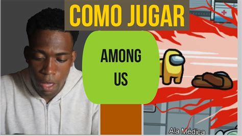 Among Us Tutorial Explicar Como Se Juega Youtube