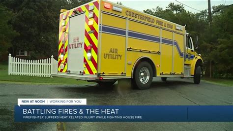 Extreme Heat Sickens Chesterfield Firefighter Youtube