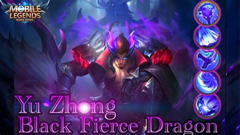 Next New Hero Yu Zhong Black Fierce Dragon Gameplay Mobile Legends