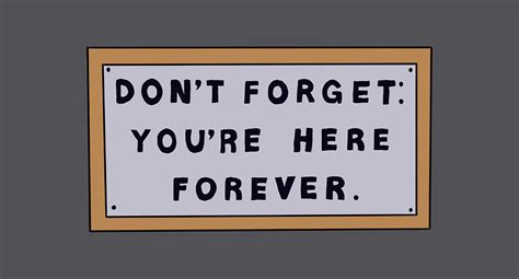 Dont Forget Youre Here Forever Simpsons Sign Painting By Reynolds Ruby