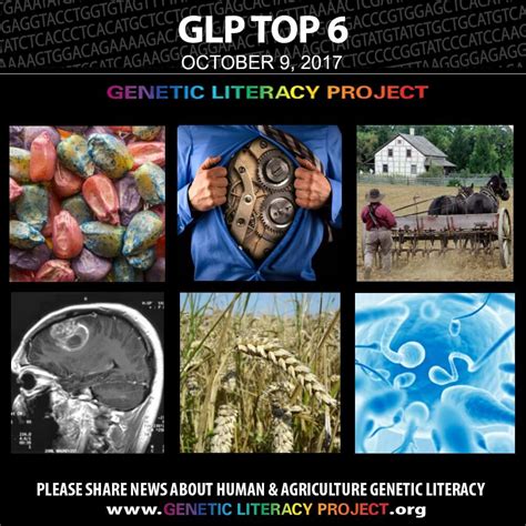 Genetic Literacy Projects Top 6 Stories For The Week Oct 9 2017
