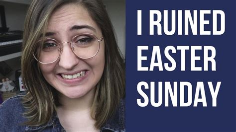 I Single Handedly Ruined Easter Sunday Service Youtube