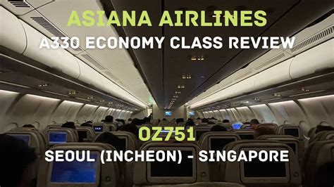 Asiana Airlines A Economy Class Experience Oz Seoul To Singapore