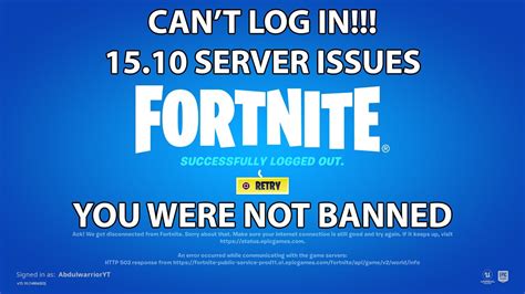 Fortnite 1510 Server Issues 502 Error Cant Log In