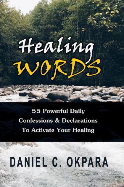 Healing Words 55 Powerful Daily Confessions And Declarations To Activate