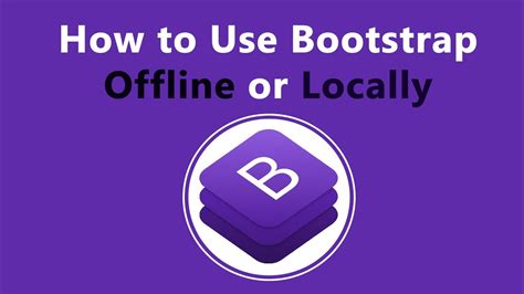 How To Use Bootstrap Offline Or Locally Step By Step Youtube