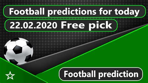 Top leagues free predictions for today ( football betting tips ). Today football prediction 22.02.2020 Free picks - YouTube