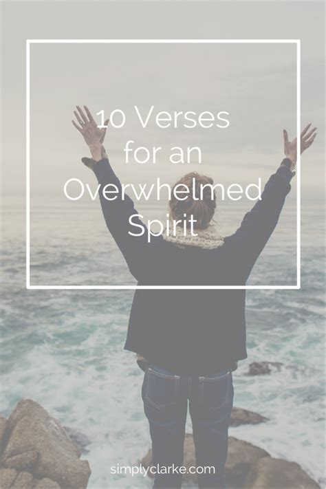 10 Verses For An Overwhelmed Spirit Simply Clarke