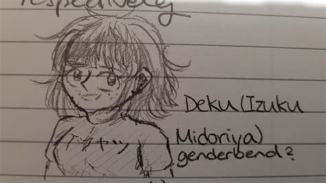 Deku Genderbend Sketch ️ By Me Rbokunoheroacademia