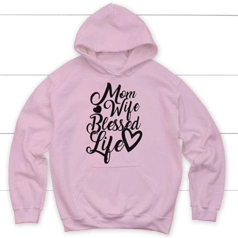 Mom Wife Blessed Life Christian Hoodie Christian Apparel Christ