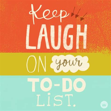Keep Laugh On Your To Do List Hallmark Funny Encouragement Make