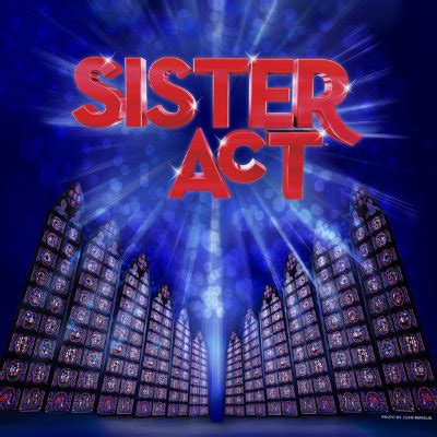 Sister act the musical movie posters from movie poster shop. DLO Musical Theatre - The Best in Community Musical ...