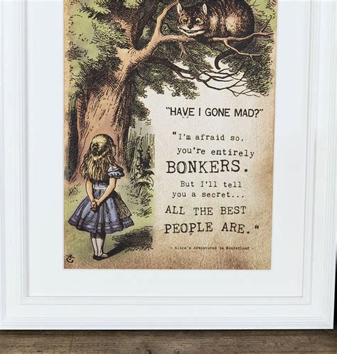 But i don't want to go among mad people, alice remarked. Alice In Wonderland 'bonkers' Print By I Am Nat | notonthehighstreet.com