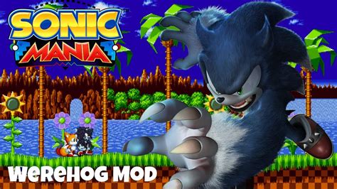 Sonic Mania Unleashed Werehog Mod 4k 60fps Youtube