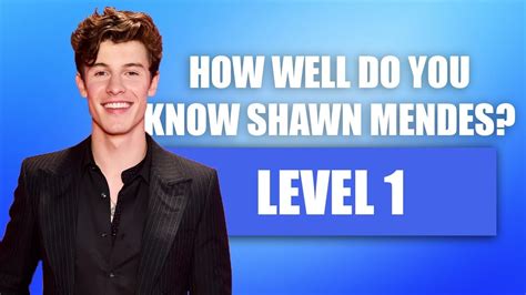 How Well Do You Know Shawn Mendes - How well do you know Shawn Mendes? (Level 1) - YouTube