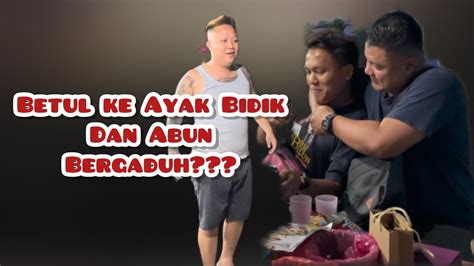 Ayak Bidik Dan Abun Bilun Bergaduh Ka YouTube