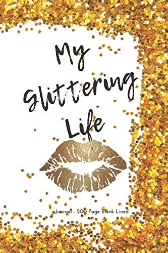 My Glittering Life Journal 200 Blank Lined Pages Publishing Kpla
