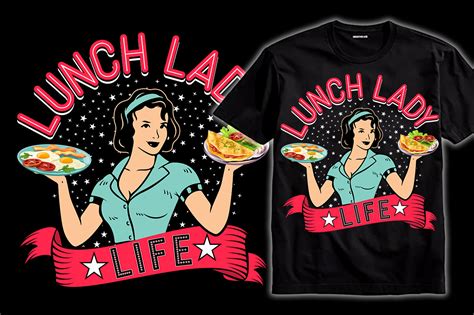 Typography T Shirt Design Lunch Lady Graphic By Tshirtdesign