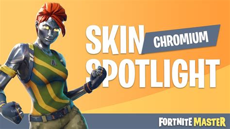 Chromium Skin Spotlight Fortnite Battle Royale Youtube