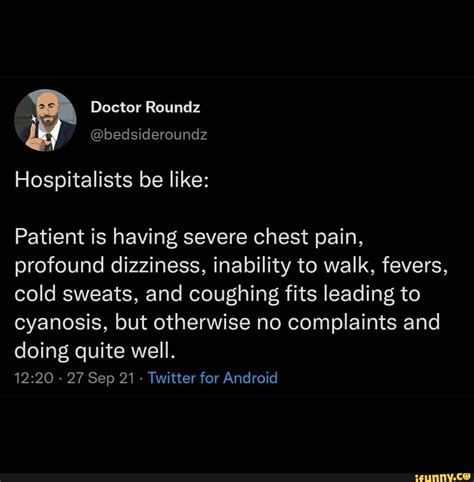 Hospitalists Memes Best Collection Of Funny Hospitalists Pictures On