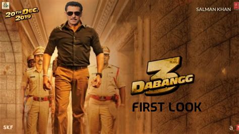Dabangg3 Official First Look Salman Khan Sonakshi Sinha Dabangg 3 Trailer Date Out Youtube