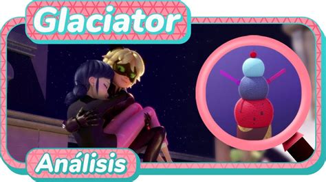 Miraculous Ladybug Glaciator Temporada 2 Capítulo 9 Análisis