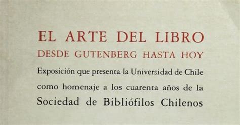 Información, novedades y última hora sobre chile. Portada de El arte del libro desde Gutenberg hasta hoy ...