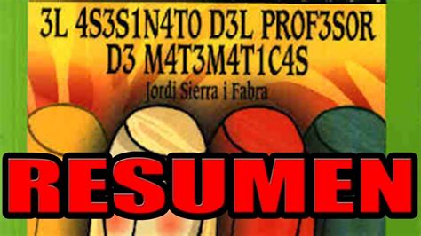 Resumen El Asesinato Del Profesor De Matemáticas Completo Analisis Youtube