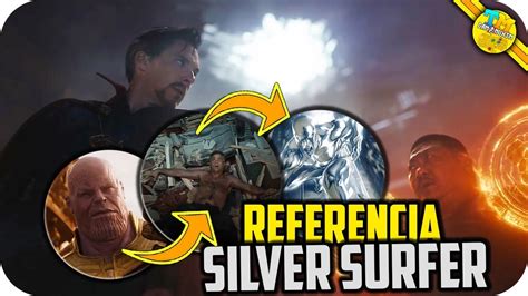 Referencia A Silver Surfer En Infinity War Secretos Del TrÁiler Youtube