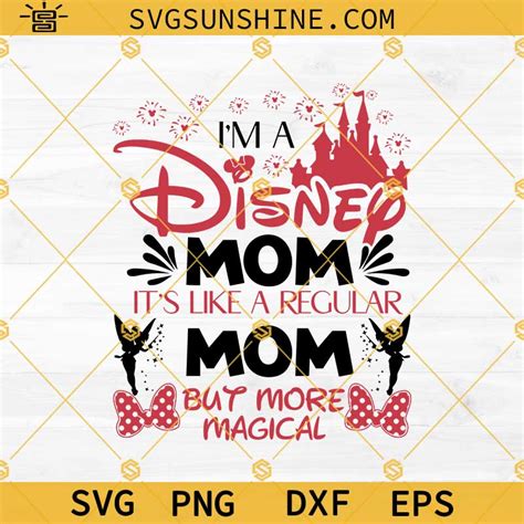 Disney Mom Svg Mom Svg Im A Disney Mom Its Like A Regular Mom But