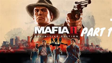 Mafia 2 Gameplay Part 1 گیم پلی بازی مافیا 2 پارت 1 Youtube