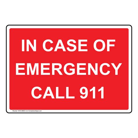 In Case Of Emergency Call 911 Sign Nhe 29602
