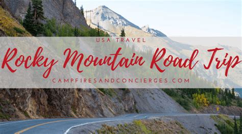 Rocky Mountain Road Trip Colorado National Parks Campfires And Concierges