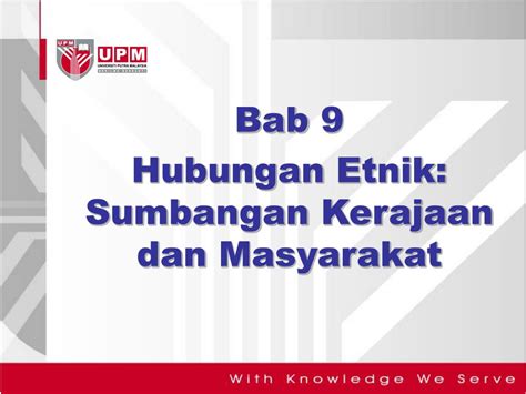 Namun, dalam tempoh malaysia mengecapi pembangunan ekonomi dan sebagainya PPT - Bab 9 Hubungan Etnik : Sumbangan Kerajaan dan ...