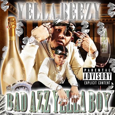 Yella Beezy Bad Azz Yella Boy Lyrics And Tracklist Genius
