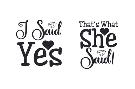 I Said Yes That's What She Said! SVG Cut Files - Free SVG bies Download