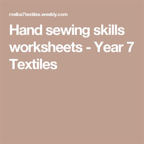 Hand Sewing Skills Worksheets Year 7 Textiles Sewing Skills Hand Sewing Sewing