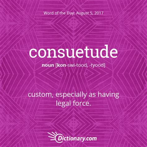 S Word Of The Day Consuetude Custom Especially As