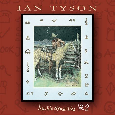 Ian Tyson All The Good Uns Vol 2 Cd