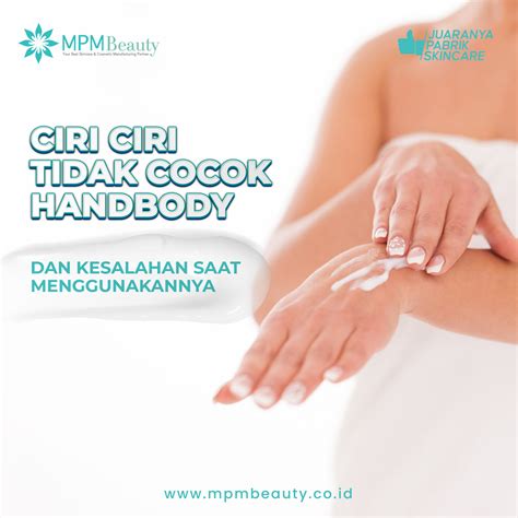 Ciri Ciri Tidak Cocok Handbody dan Kesalahan Saat Menggunakannya - MPM