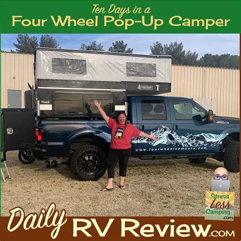 Ten Days In A Four Wheel Pop Up Camper Stressless Camping Rv