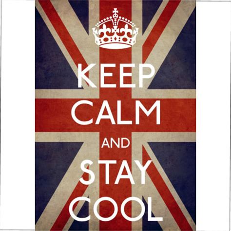 Keep Calm And Stay Cool Sign