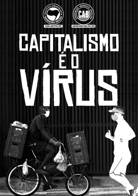 Cartazes Contra A Pandemia O Presidente Genocida E O Capitalismo 🏴 Federação Anarquista