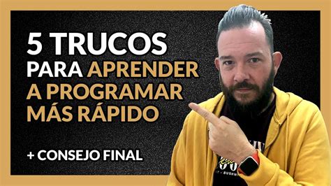 5 Trucos Para Aprender A Programar RÁpido 🚀 Aprende Con Estas