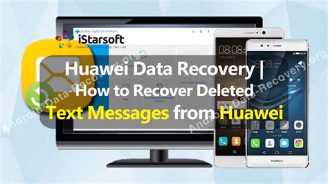 Huawei Data Recovery How To Recover Deleted Text Messages From Huawei