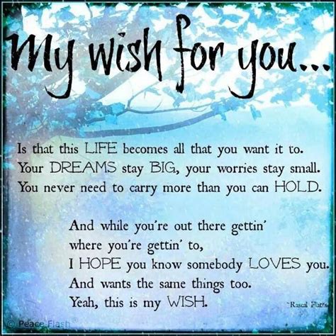 My Wish For You My Wish For You Wishes For You Be Yourself Quotes