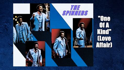 The Spinners One Of A Kind Love Affair W Hq Audio 1973 Youtube