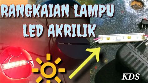 Sekian informasi mengenai rangkaian lampu tl led beserta skemanya, semoga bermanfaat ya! Rangkaian Lampu Led Akrilik - Buatan Sendiri - YouTube