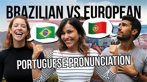 European Portuguese Vs Brazilian Portuguese Pronunciation Explained