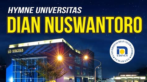 Hymne Udinus Universitas Dian Nuswantoro With Lirik New Version 2020